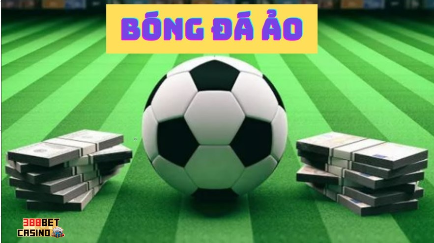 Bóng đá ảo nơi có người chơi những điều thú vị và hấp dẫn nhất